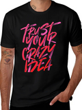 Trust Your Crazy Idea Graphic Tee product image 1