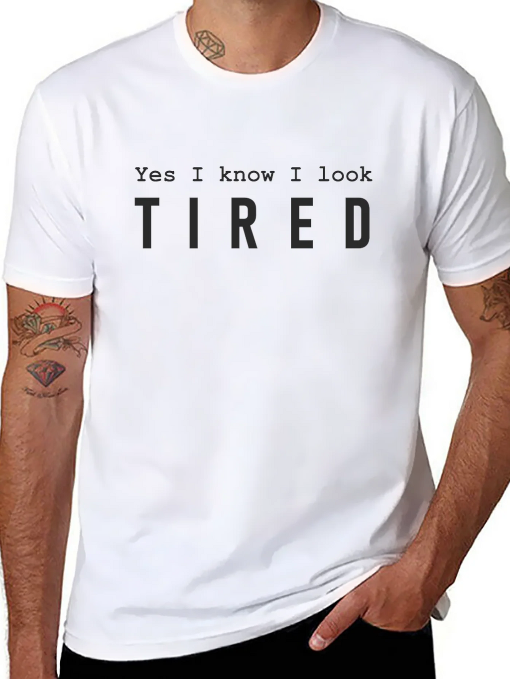 Yes I Know I Look Tired Black T-Shirt product image 6