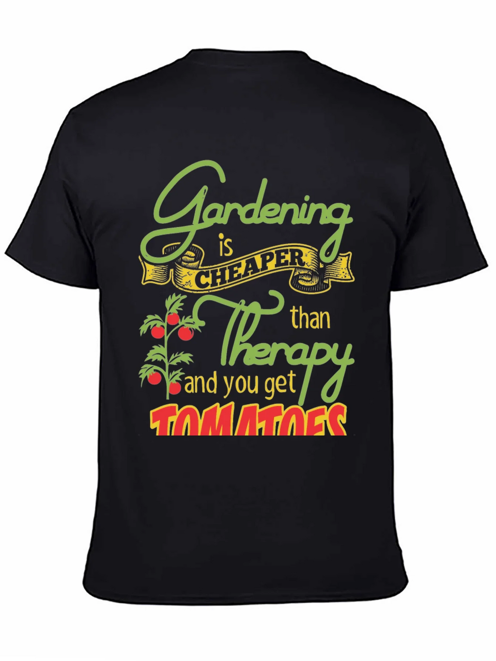 Gardening is Cheaper Than Therapy Graphic Tee product image 4