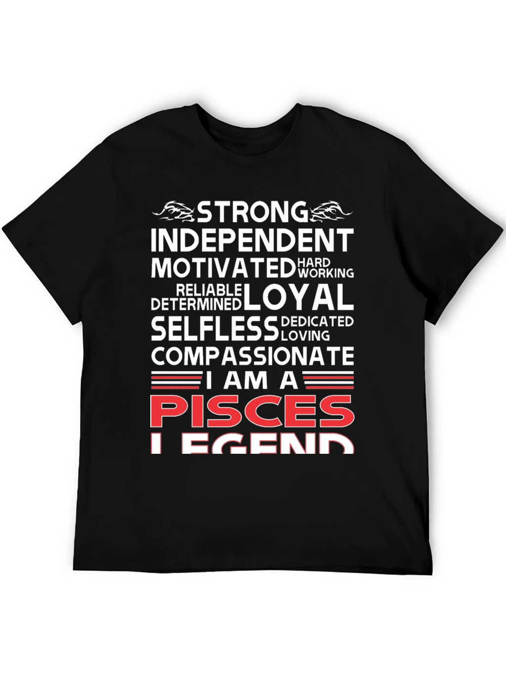 Pisces Legend T-Shirt - Strong Independent Compassionate product image 1