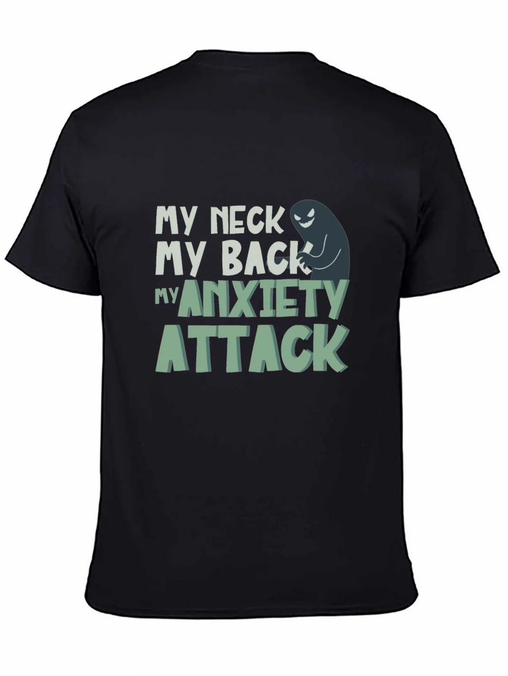 My Neck My Back My Anxiety Attack Graphic Tee product image 2