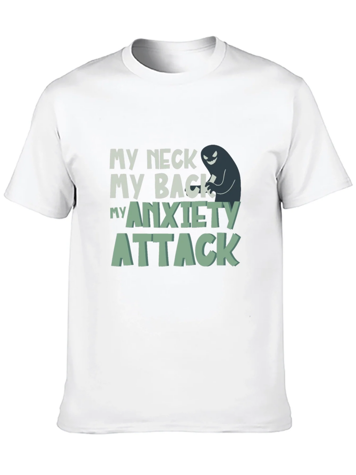 My Neck My Back My Anxiety Attack Graphic Tee product image 6