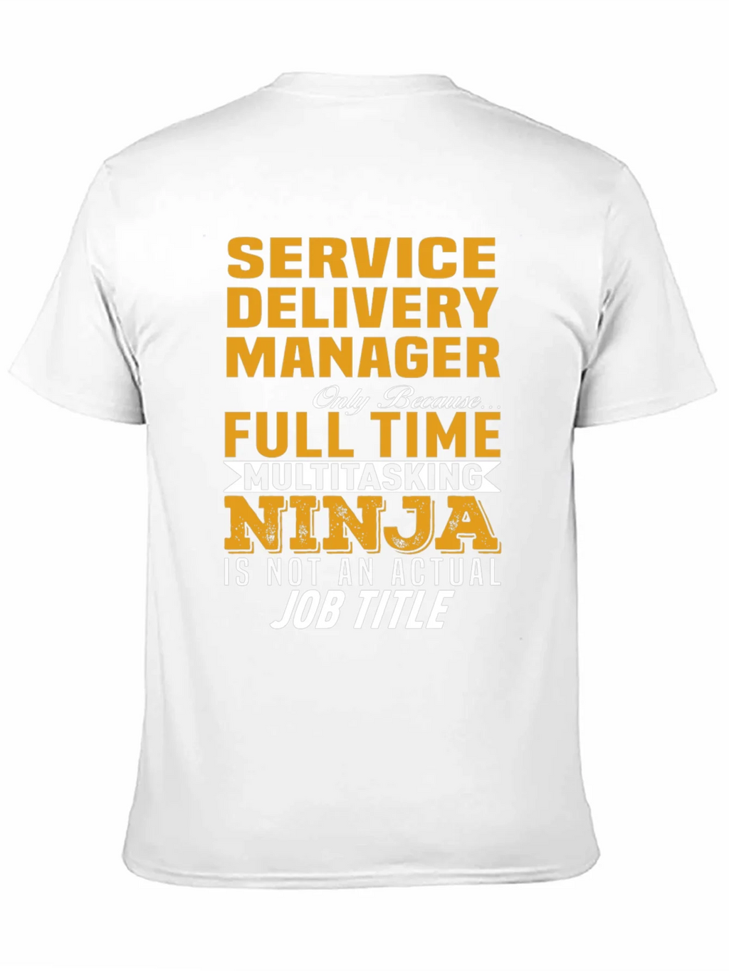Service Delivery Manager Multitasking Ninja T-Shirt product image 10