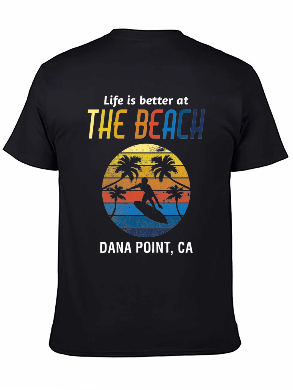 Dana Point Surf T-Shirt: Life is Better at the Beach product image 4
