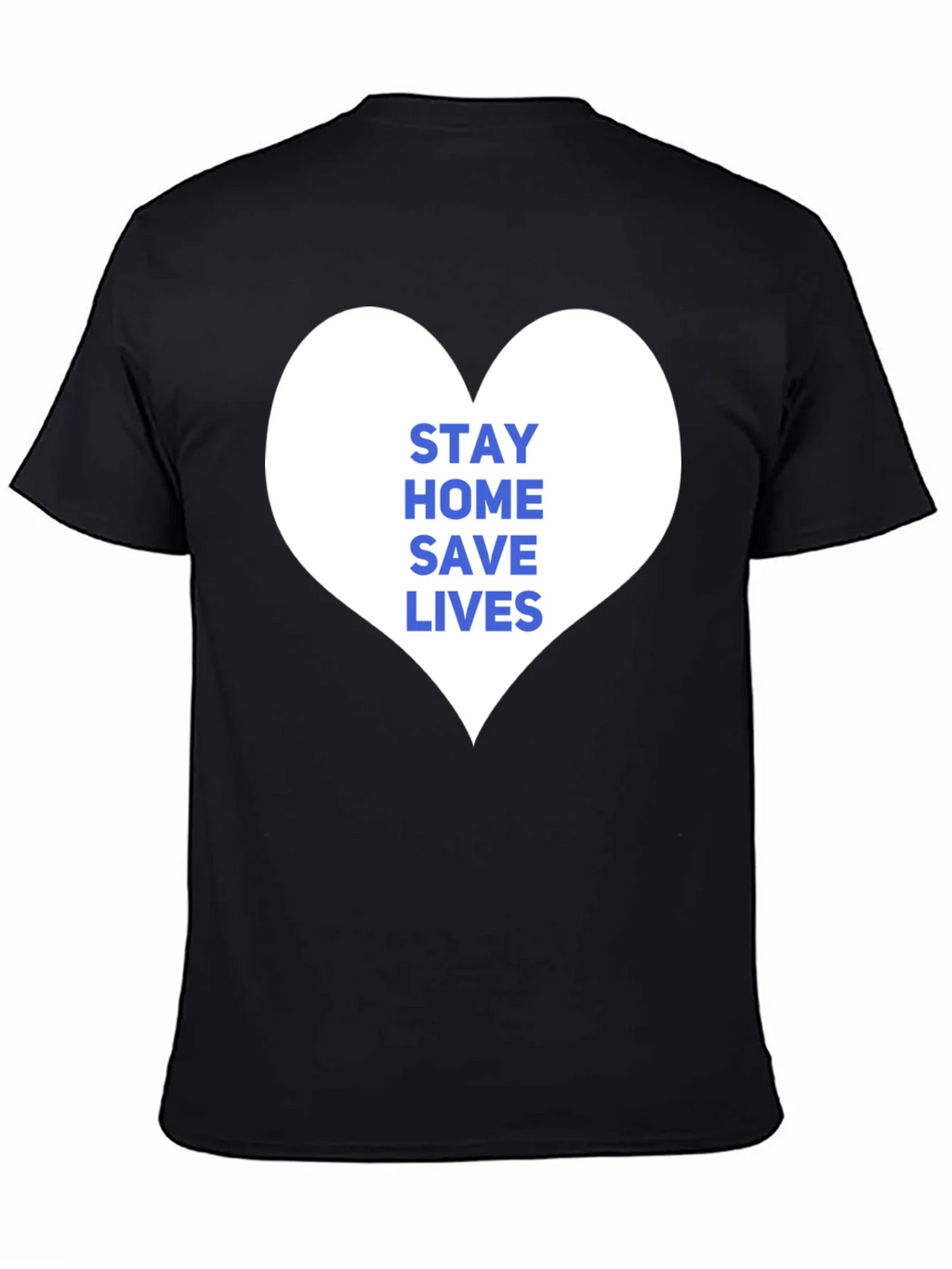 Stay Home Save Lives T-Shirt product image 2