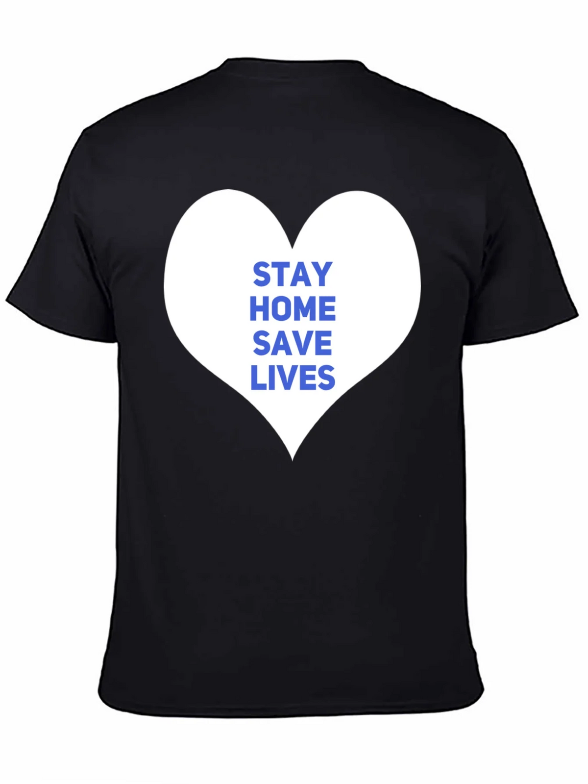 Stay Home Save Lives T-Shirt product image 2