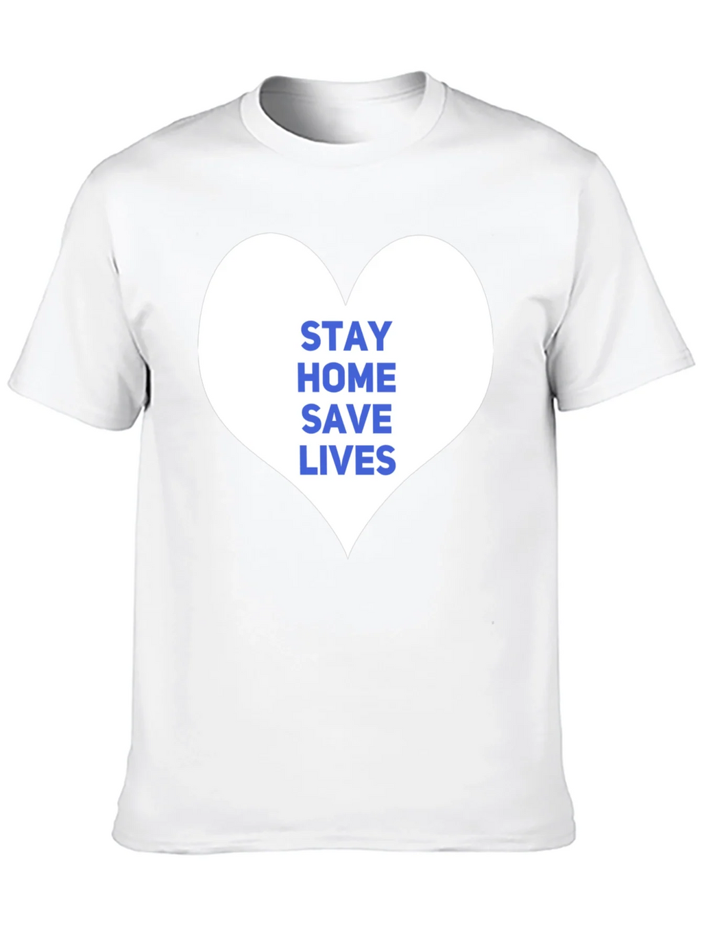 Stay Home Save Lives T-Shirt product image 7