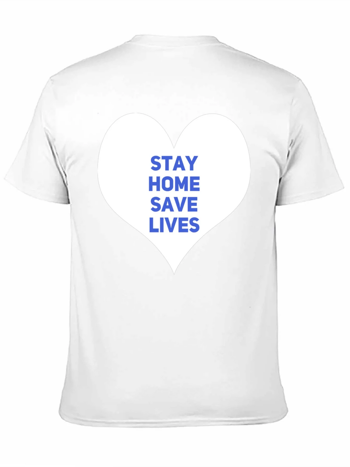 Stay Home Save Lives T-Shirt product image 8