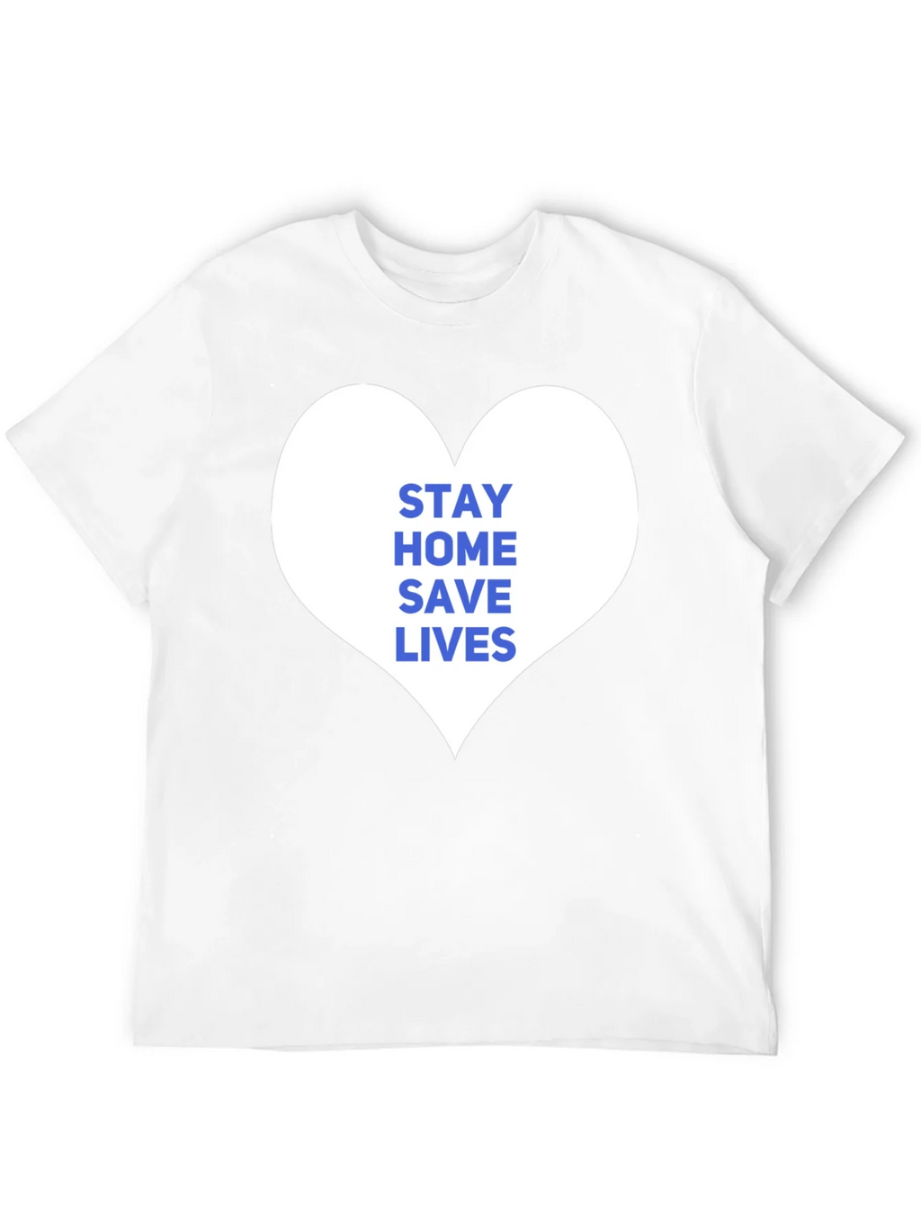 Stay Home Save Lives T-Shirt product image 9