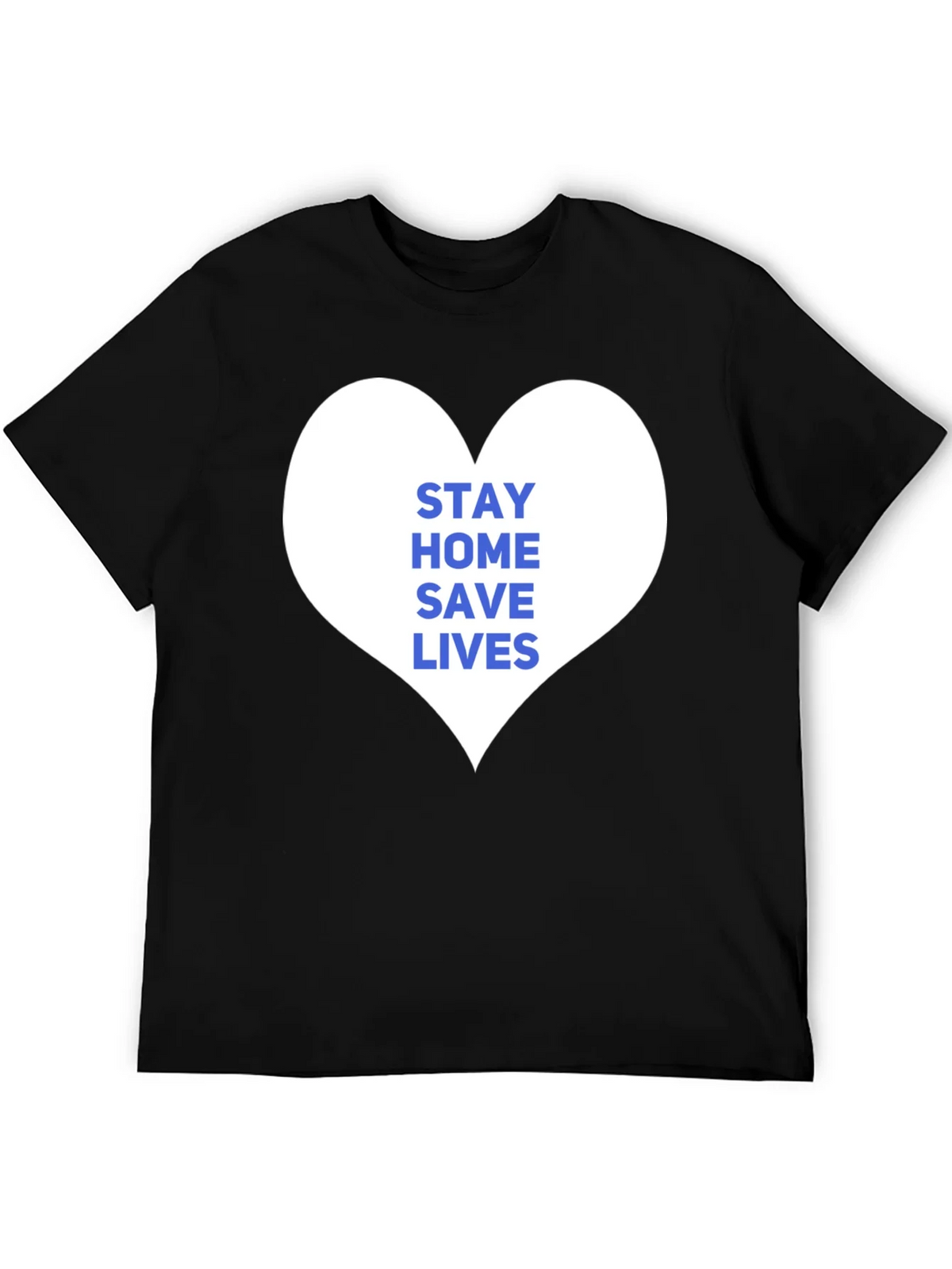 Stay Home Save Lives T-Shirt product image 3