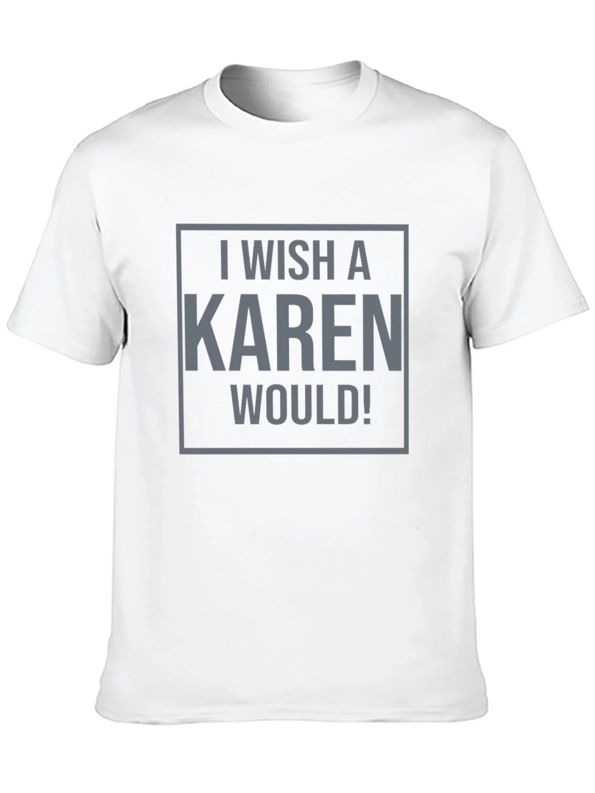 I Wish a Karen Would! Graphic Tee - Black product image 7