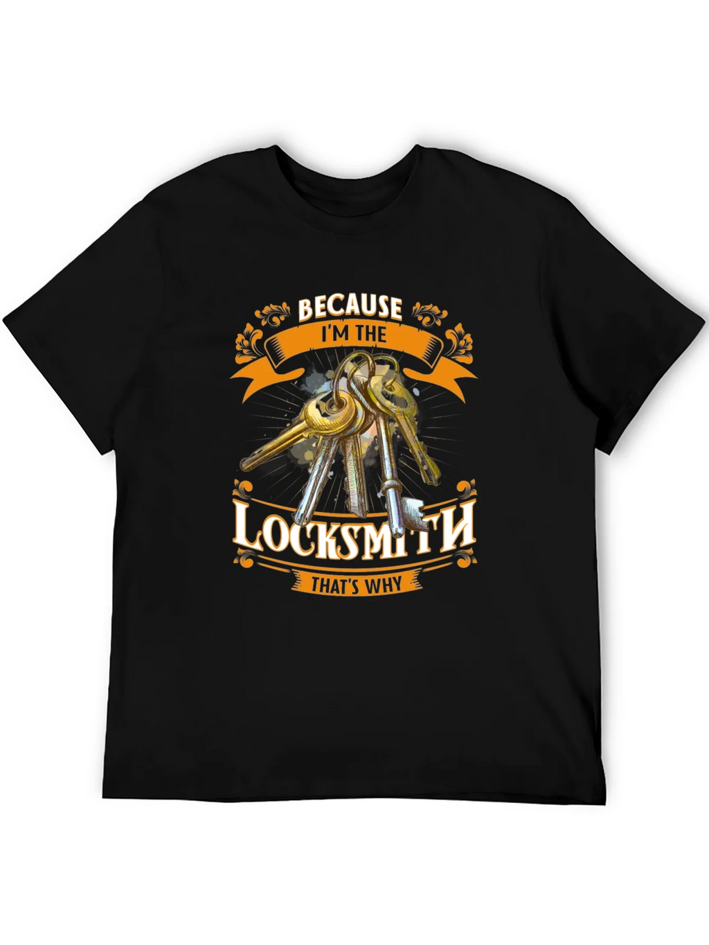 Locksmith T-Shirt - Because Im The Thats Why product image 5