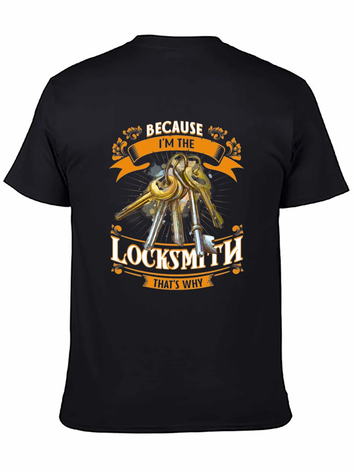 Locksmith T-Shirt - Because Im The Thats Why product image 4