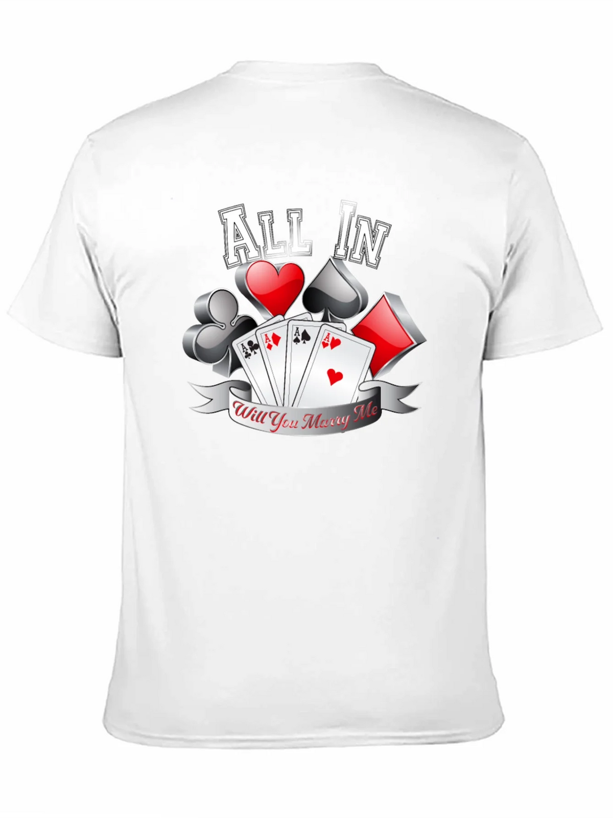 All In Will You Marry Me Poker T-Shirt product image 6