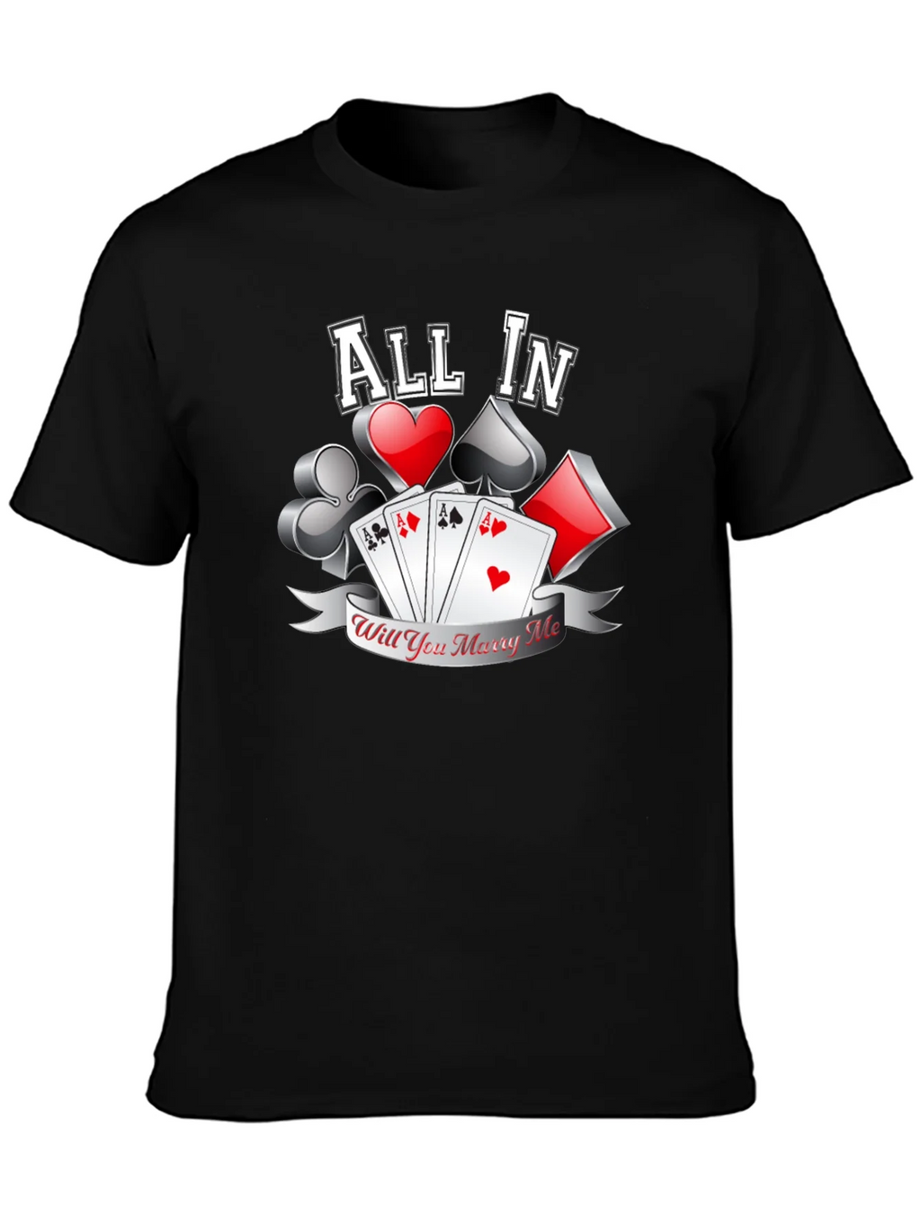 All In Will You Marry Me Poker T-Shirt product image 2