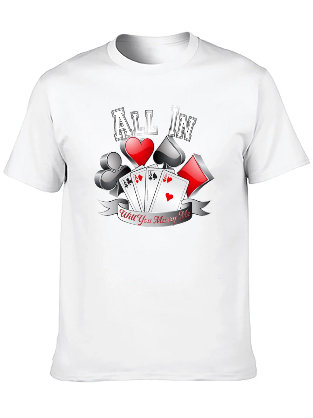 All In Will You Marry Me Poker T-Shirt product image 5