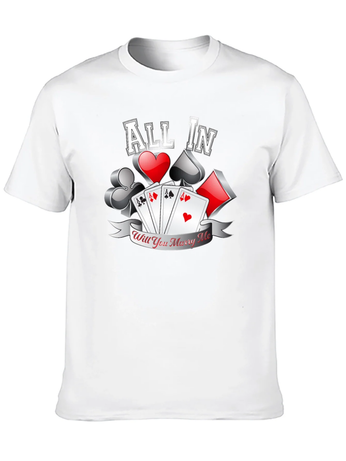 All In Will You Marry Me Poker T-Shirt product image 5
