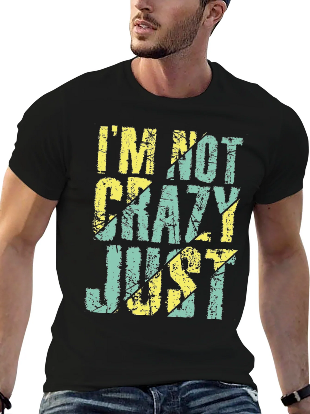 Im Not Crazy Just T-Shirt product image 6