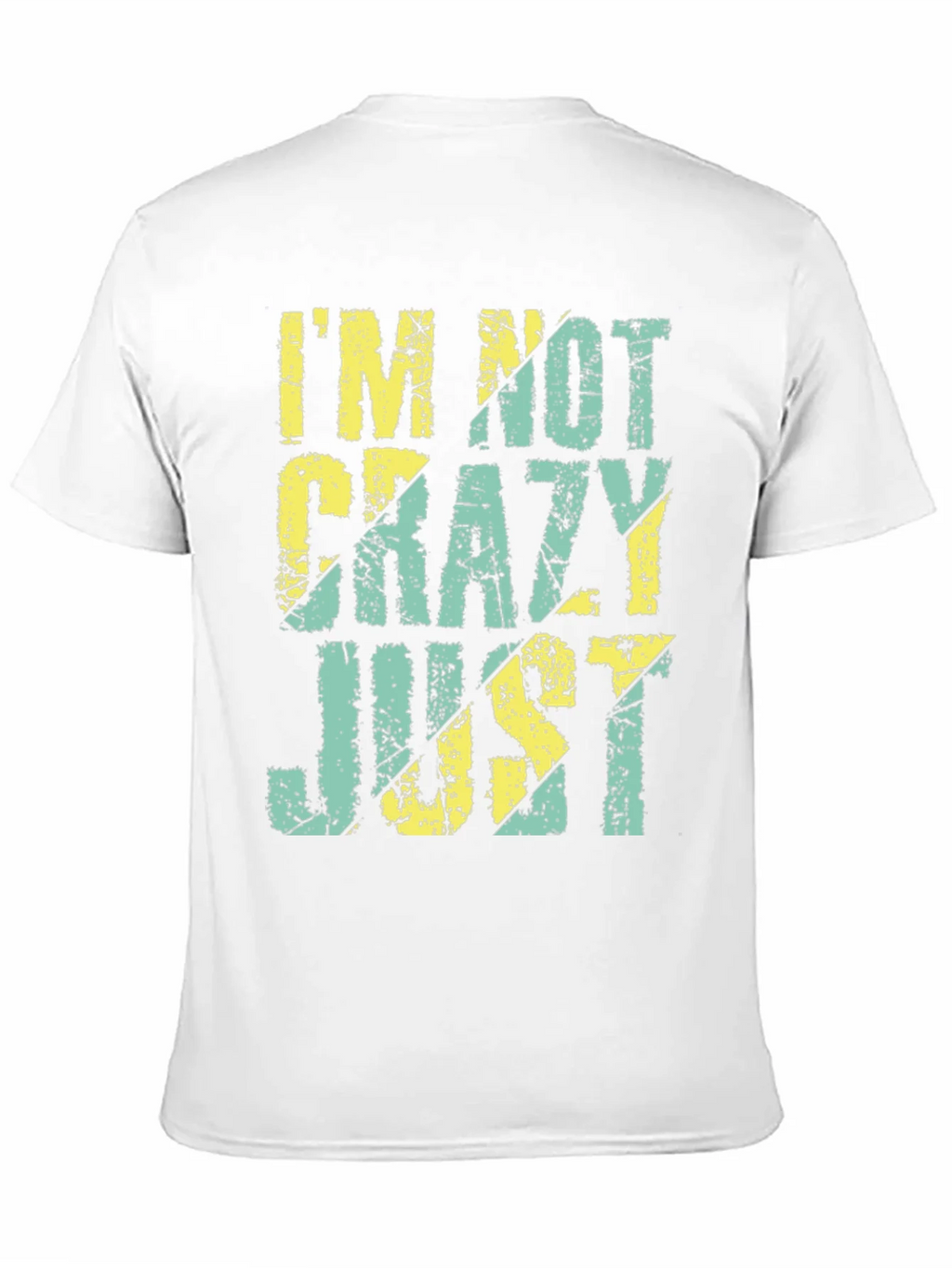 Im Not Crazy Just T-Shirt product image 10