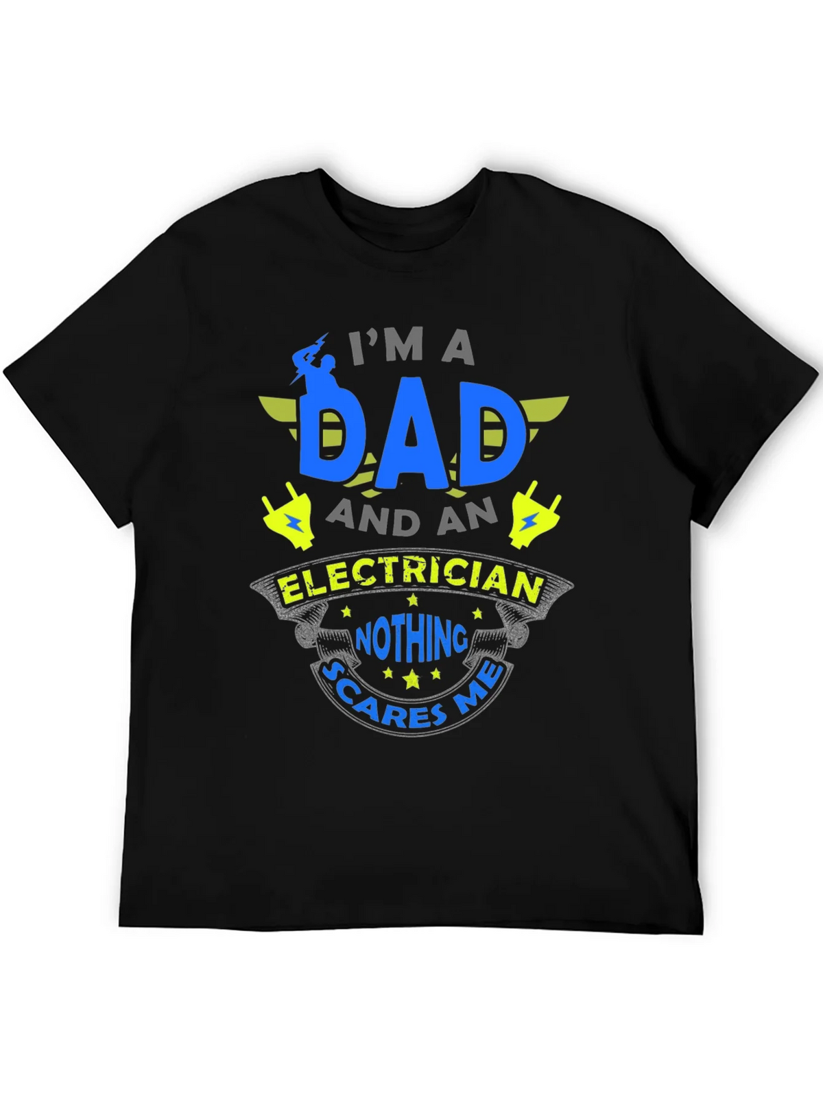 Dad Electrician T-Shirt - Nothing Scares Me! product image 5