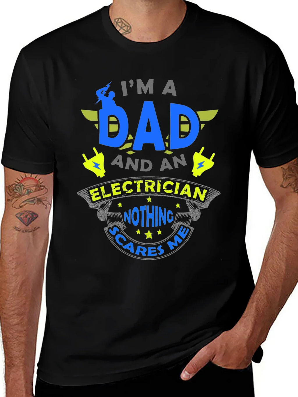 Dad Electrician T-Shirt - Nothing Scares Me! product image 1