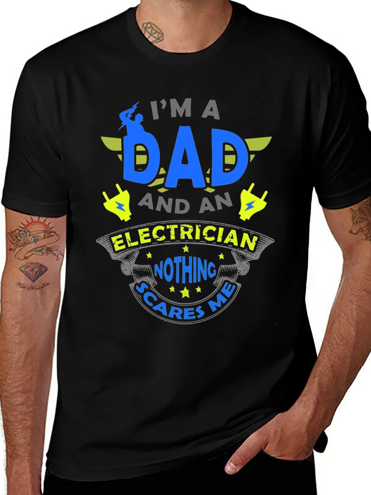 Dad Electrician T-Shirt - Nothing Scares Me! product image 1