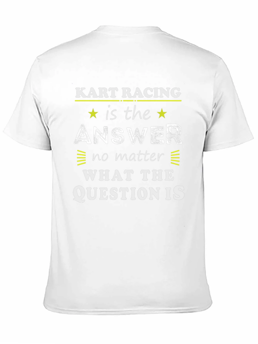 Kart Racing is the Answer Tee - Unisex Graphic T-Shirt product image 9