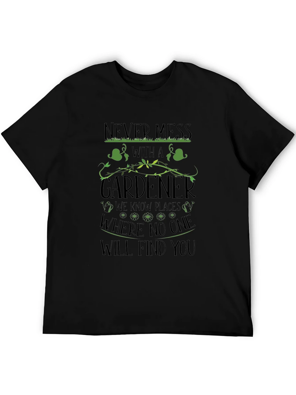 Gardeners Revenge Tee - Never Mess With a Gardener T-Shirt product image 5