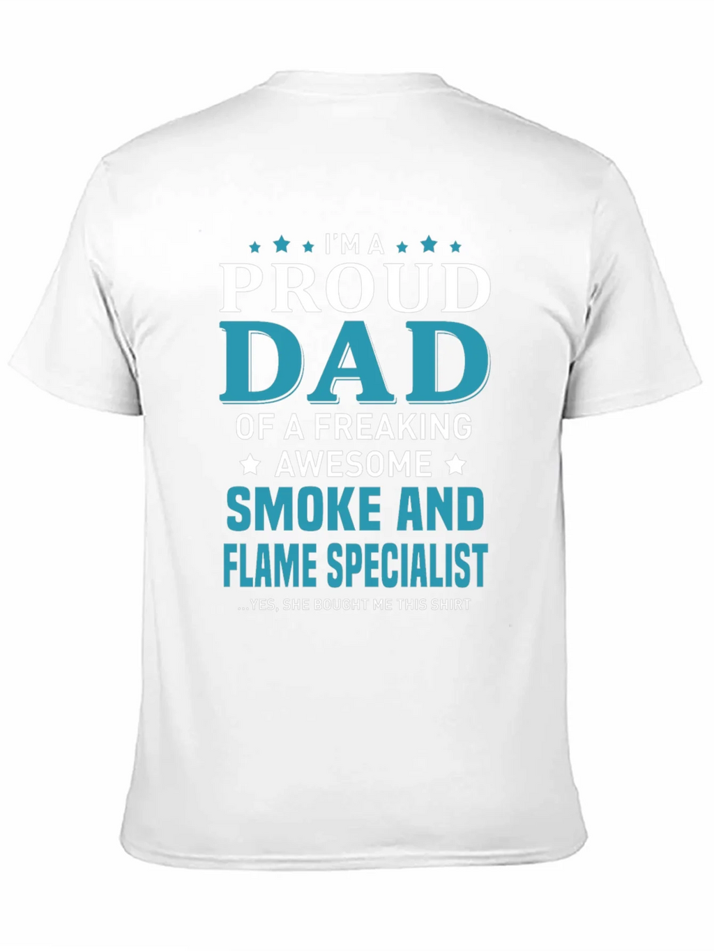Proud Dad Smoke and Flame Specialist Graphic T-Shirt product image 10