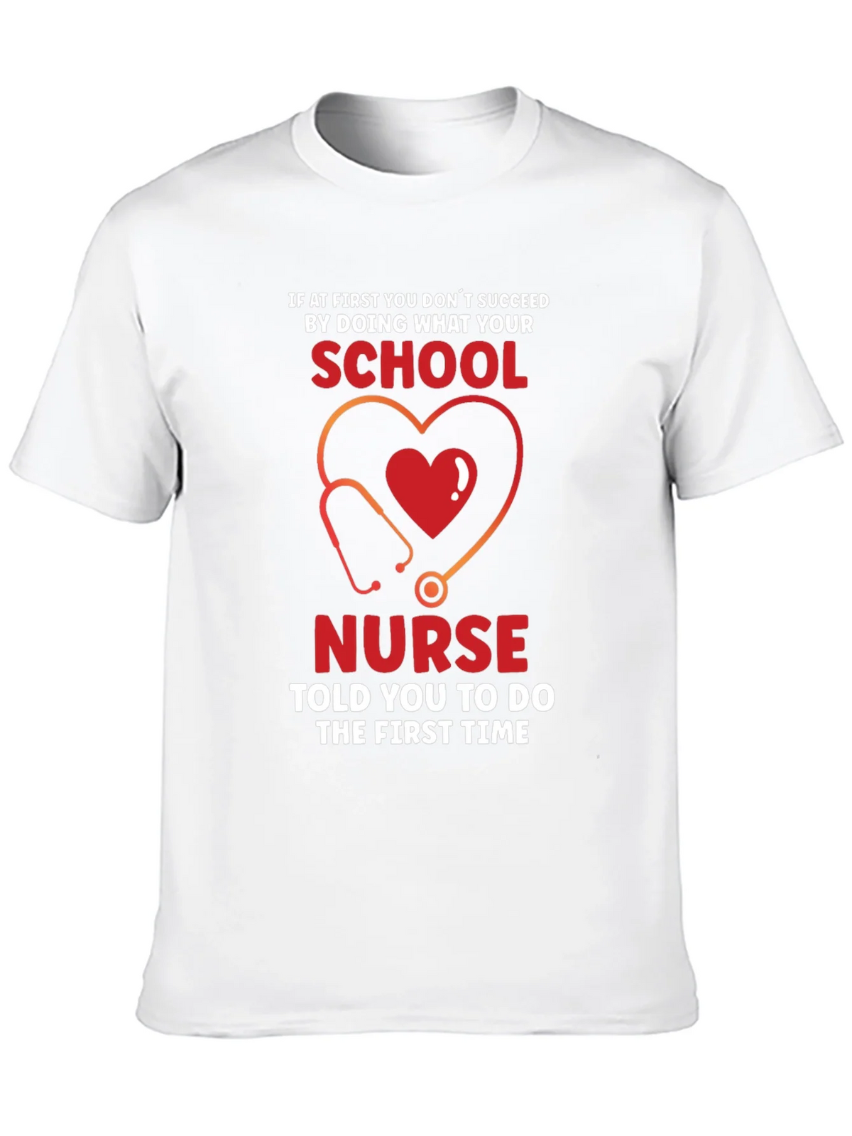 School Nurse T-Shirt: If at First You Dont Succeed Tee product image 7