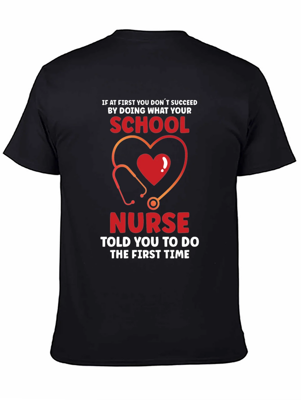 School Nurse T-Shirt: If at First You Dont Succeed Tee product image 3