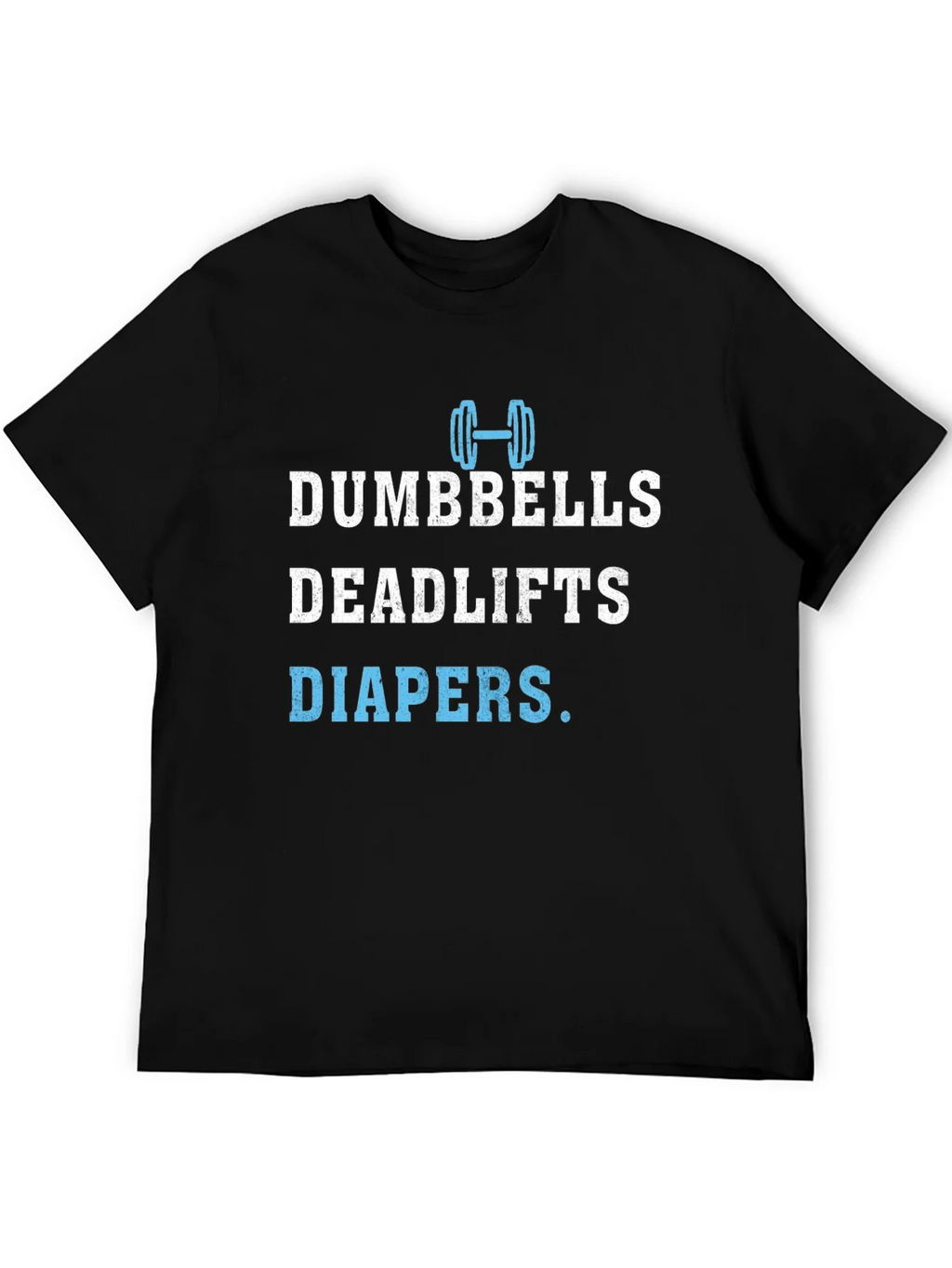 Dumbbells Deadlifts Diapers Mens T-Shirt product image 5