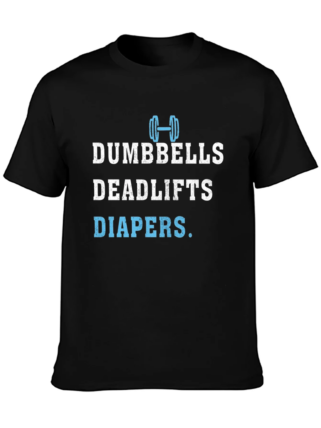 Dumbbells Deadlifts Diapers Mens T-Shirt product image 3