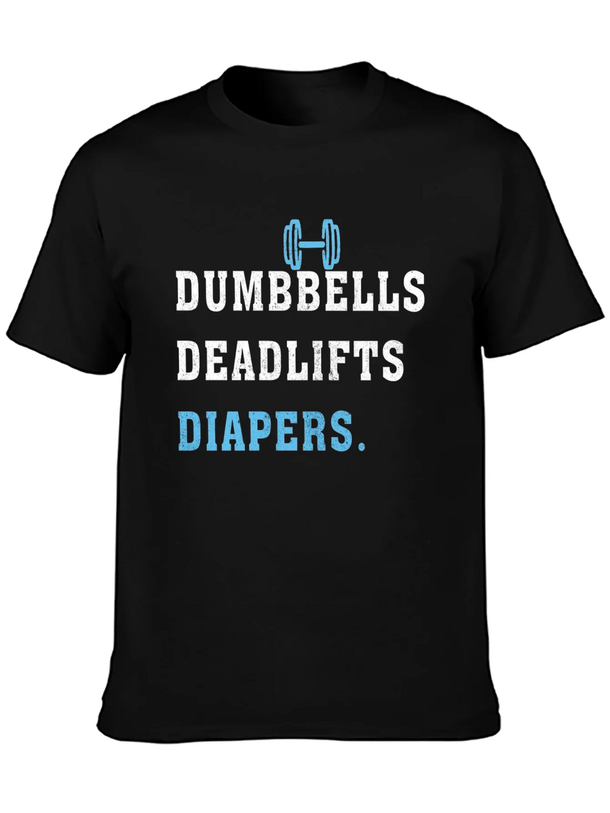 Dumbbells Deadlifts Diapers Mens T-Shirt product image 3
