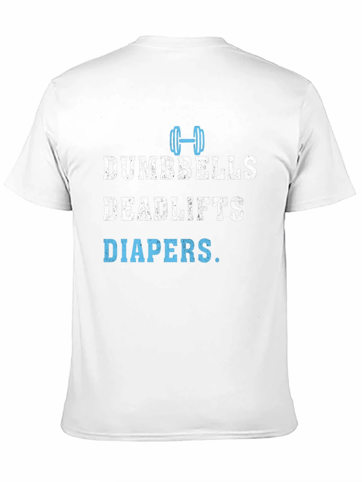 Dumbbells Deadlifts Diapers Mens T-Shirt product image 10