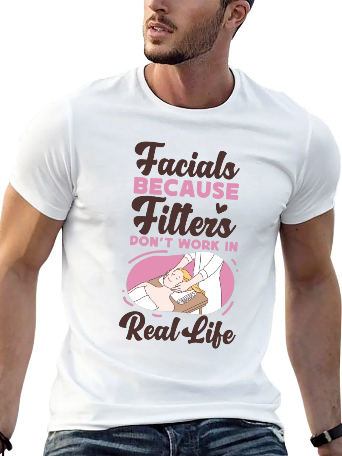 Facials Because Filters Dont Work T-Shirt product image 12