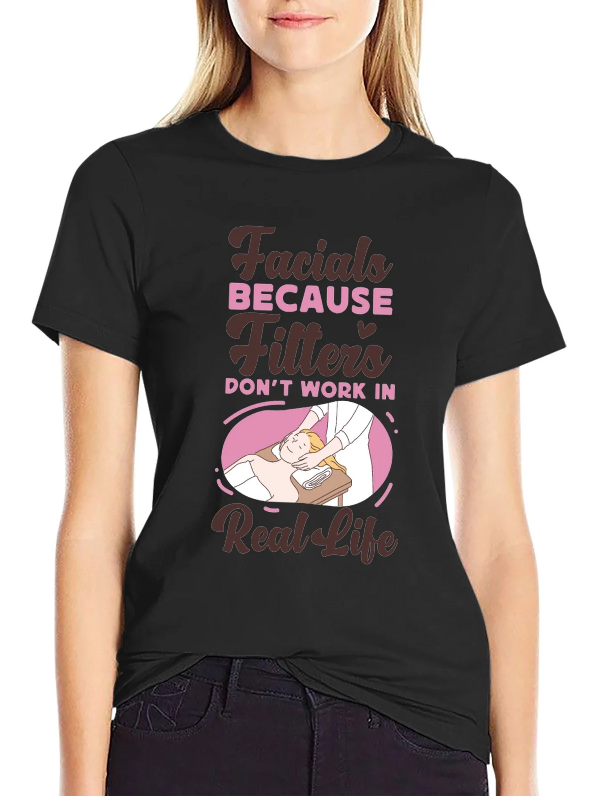 Facials Because Filters Dont Work T-Shirt product image 2