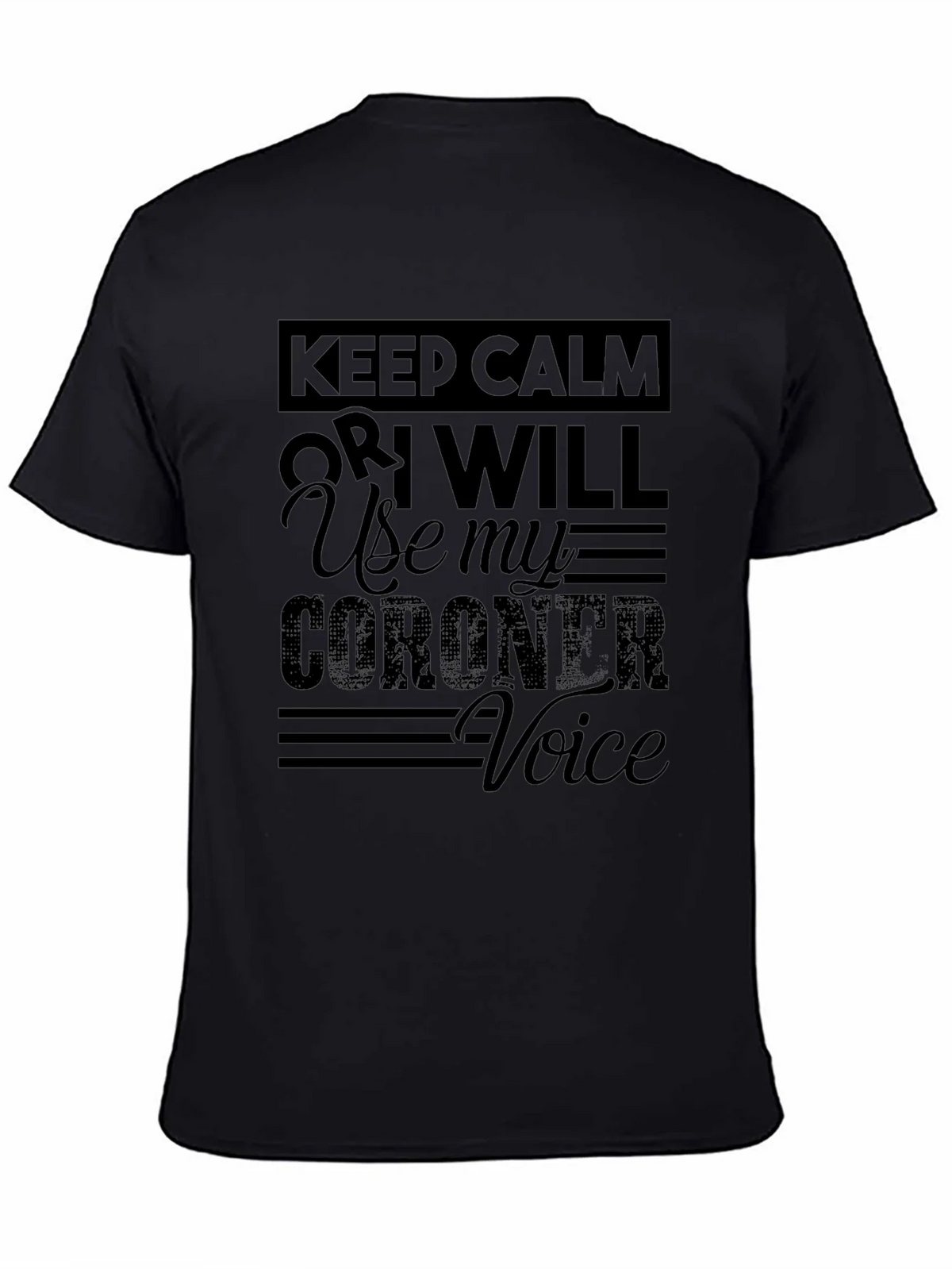 Keep Calm Coroners T-Shirt Black product image 4
