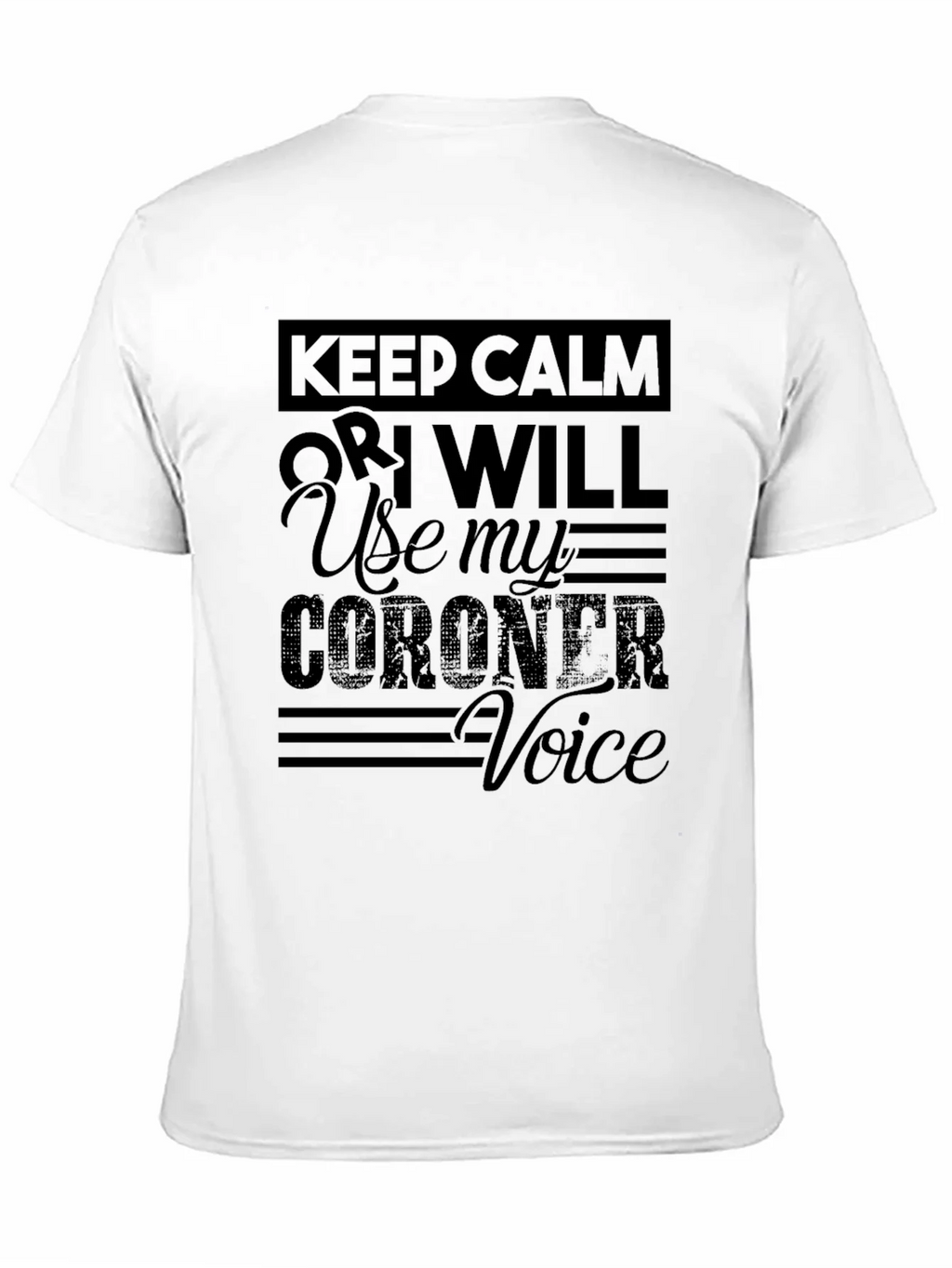 Keep Calm Coroners T-Shirt Black product image 10