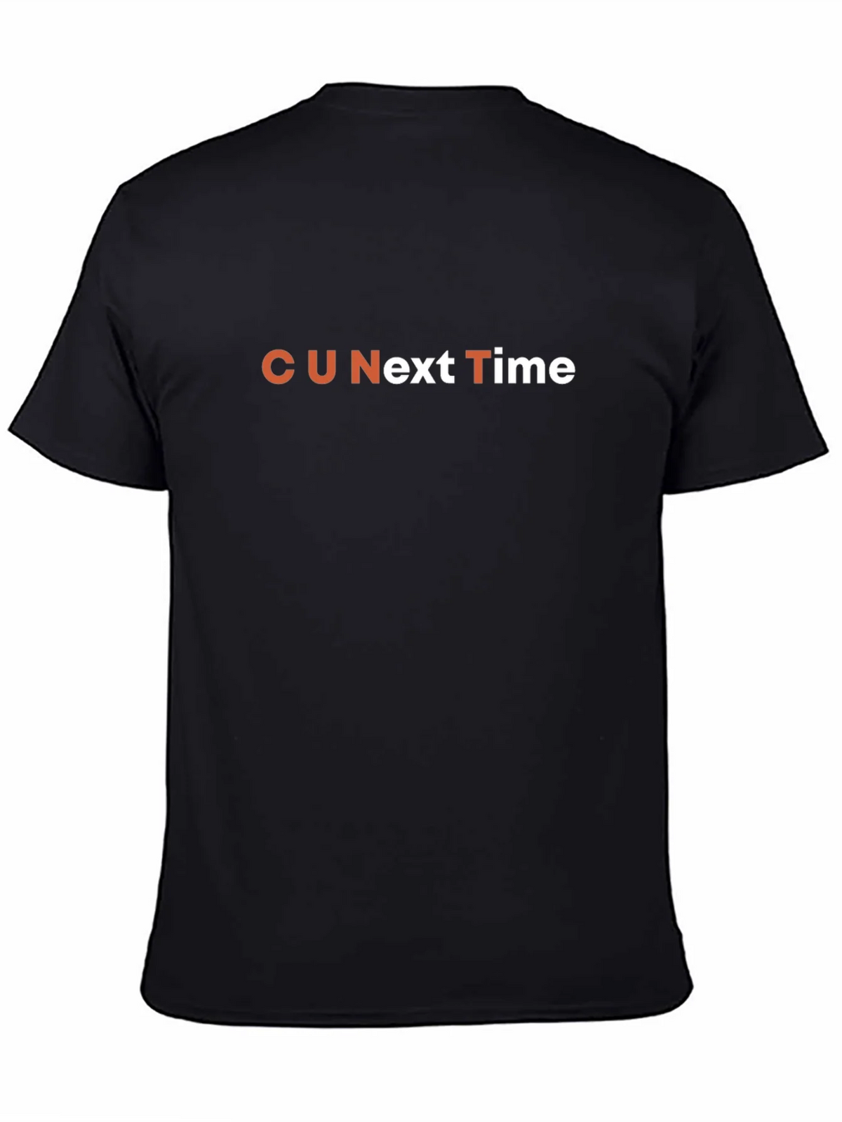 CU Next Time T-Shirt - Funny Sarcastic Graphic Tee product image 4