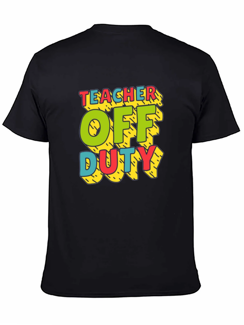 Teacher Off Duty Graphic T-Shirt product image 3