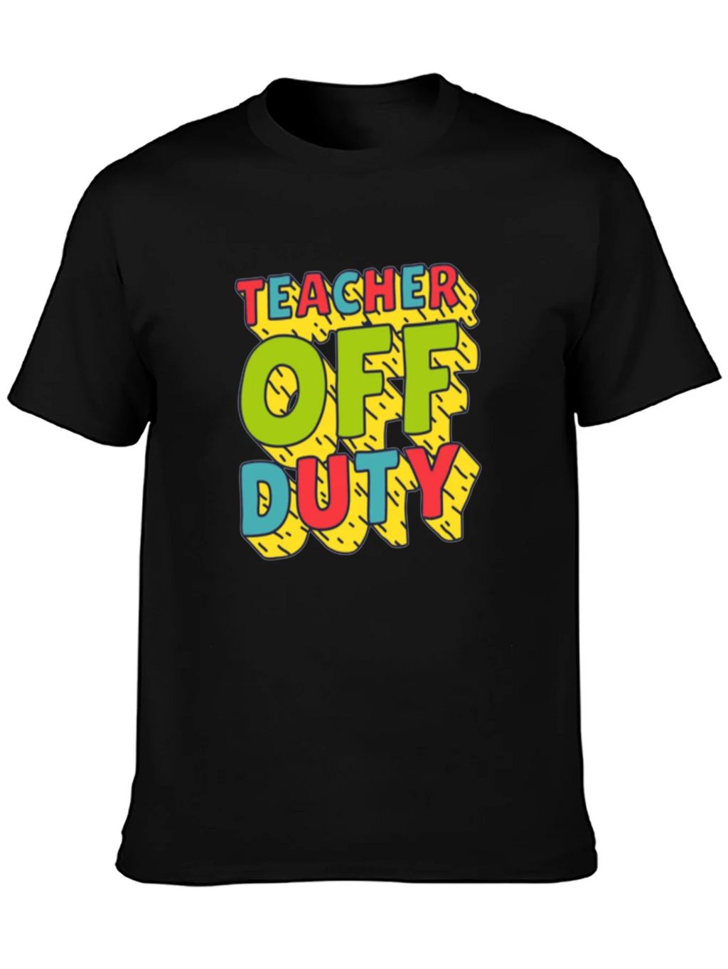 Teacher Off Duty Graphic T-Shirt product image 2