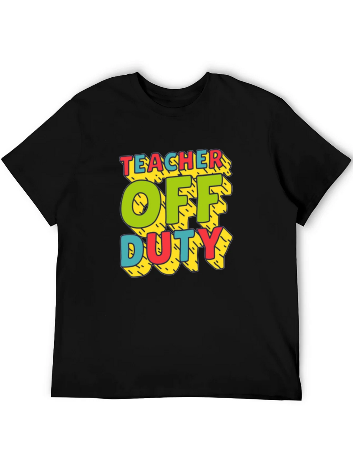 Teacher Off Duty Graphic T-Shirt product image 4