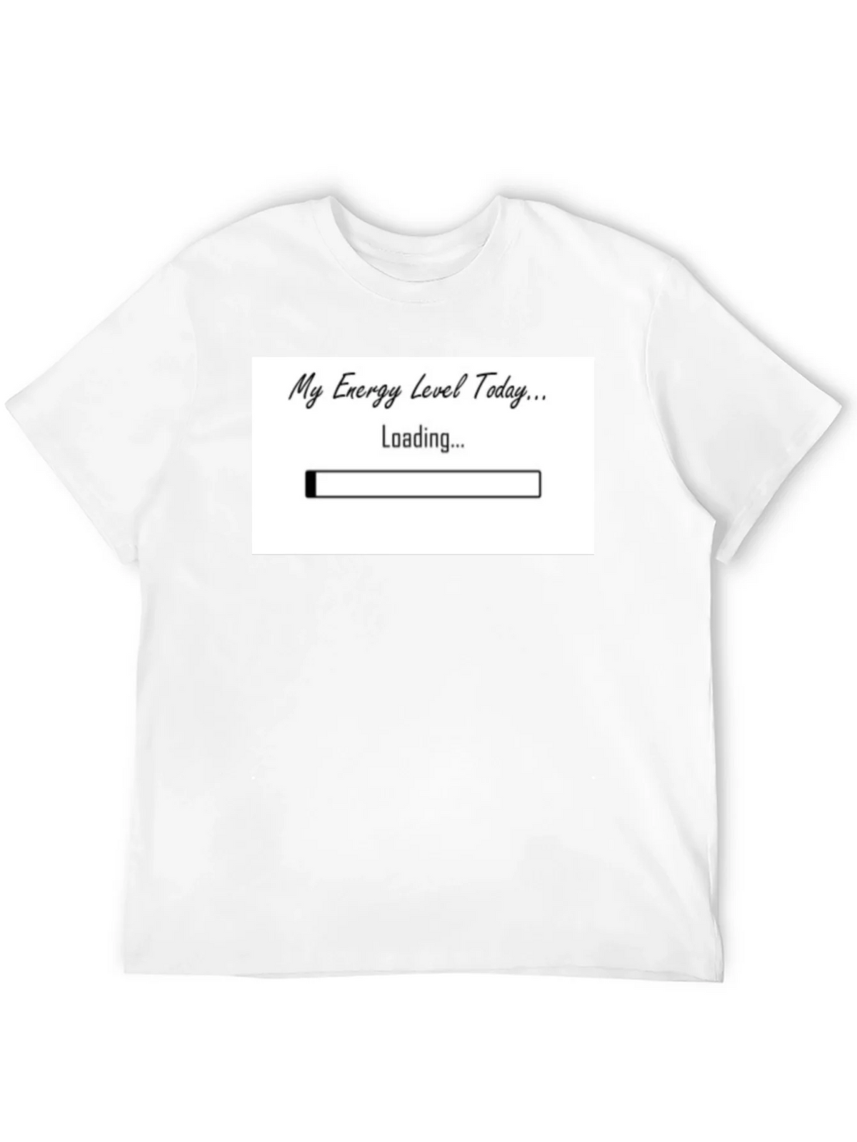 My Energy Level Today Loading Funny T-Shirt product image 11