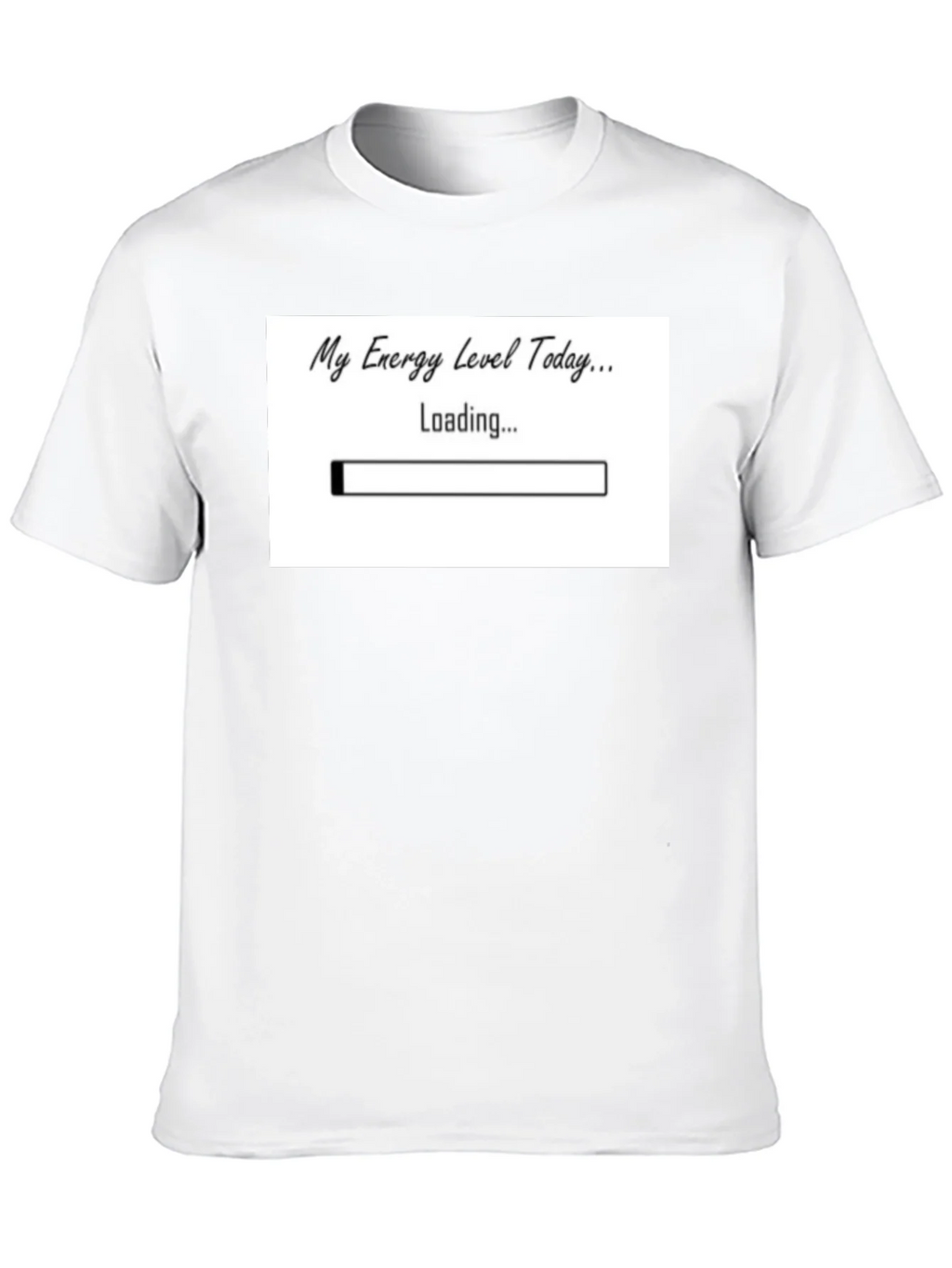 My Energy Level Today Loading Funny T-Shirt product image 9