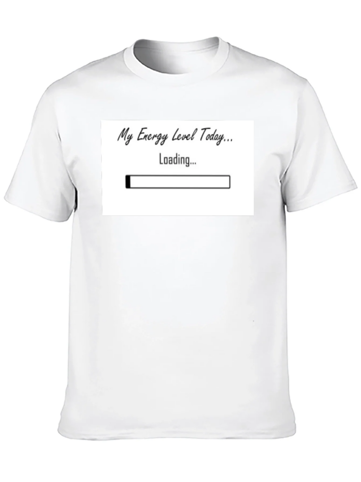 My Energy Level Today Loading Funny T-Shirt product image 9