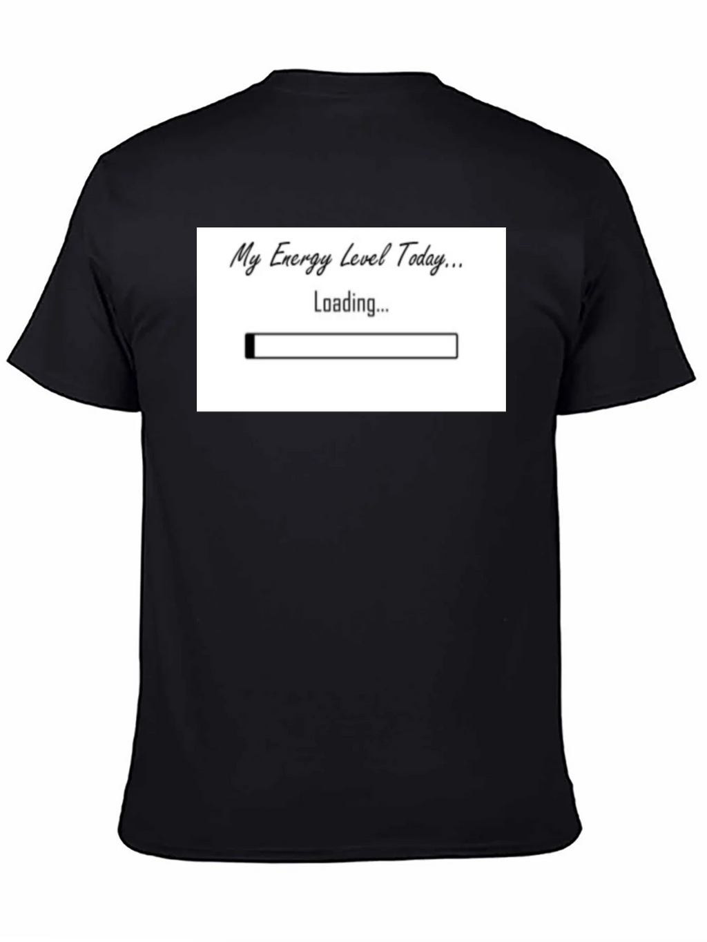 My Energy Level Today Loading Funny T-Shirt product image 4