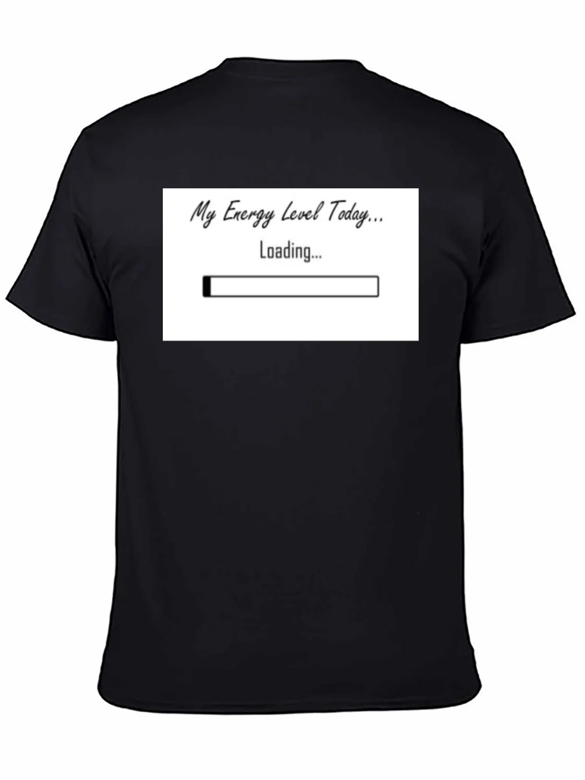 My Energy Level Today Loading Funny T-Shirt product image 4