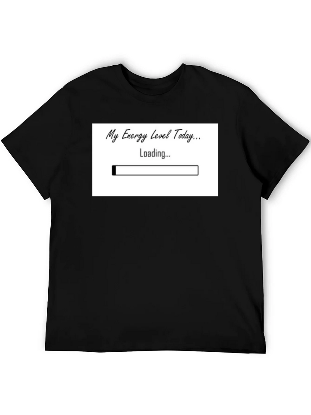My Energy Level Today Loading Funny T-Shirt product image 5