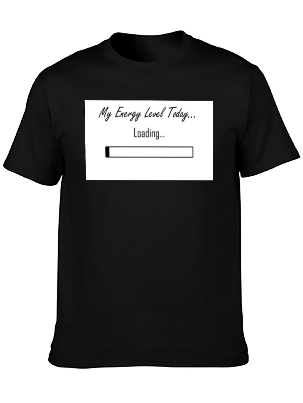 My Energy Level Today Loading Funny T-Shirt product image 3